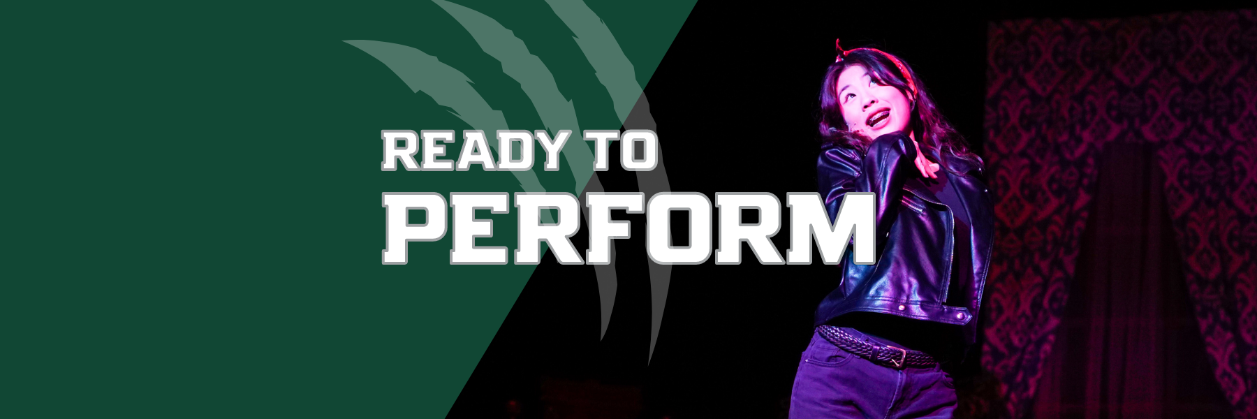 Performer from High School Play, text that reads Ready to Perform